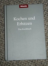 Miele, Kochen und Erhitzen