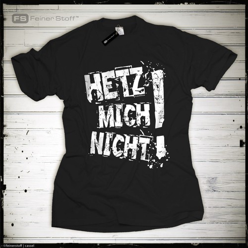 Hetz mich nicht shirt spruch - mich,