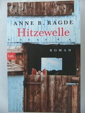 Hitzewelle von Anne B. Ragde - Roman aus Norwegen