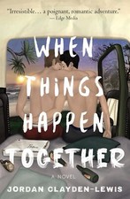 Jordan Clayden-Lewis • When Things Happen Together