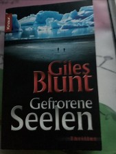 Gefrorene Seelen: Thriller von Giles Blunt | Buch | Zustand sehr gut