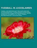 Fußball in Jugoslawien | Buch | 9781158997480