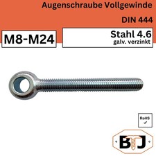 DIN 444 Augenschraube, Lukenschraube, Bullaugenschraube vollgewind. verz. M8-M24