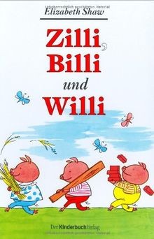 Zilli billi und willi von - zilli,, willi.
