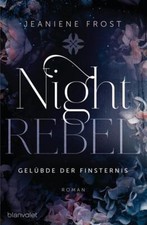 Night Rebel 3 - Gelübde der Finsternis | Jeaniene Frost | deutsch