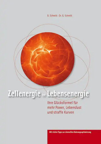 Zellenergie ist lebensenergie - zellenergie,