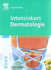 Intensivkurs Dermatologie von