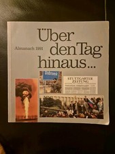 Über den Tag hinaus... ALMANACH 1991 Stuttgarter Zeitung