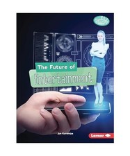 The Future of Entertainment