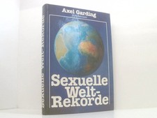Sexuelle Weltrekorde Axel Garding Axel Garding, Axel: 661541232