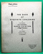 Zauberbuch (1925): F. W. Conradi The Book Of Exquisite Conjuring