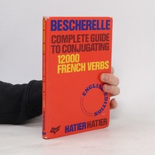 Bescherelle Complete Guide to