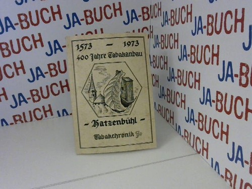 400 jahre tabakanbau 1573 1973 - 400, 1573-1973