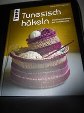 Tunesisch häkeln Das Standardwerk zur Trendtechnik Gabriele Moosa