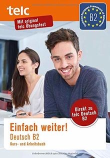 Einfach weiter deutsch b2 - weiter!:,