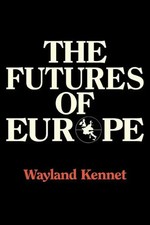 Wayland Kennet (u. a.) | The Futures of Europe | Taschenbuch | Englisch (2010)