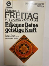 Erkenne Deine geistige Kraft Freitag, Erhard F. und Carna Zacharias: