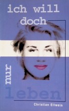 Ich will doch nur leben. Nr