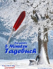 Das geführte 5 Minuten Tagebuch: Tagebuch zum Ausfüllen - Selbstmotivation 