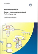 VW Selbststudienprogramm 262 Erdgas-ein alternativer Kraftstoff für Kraftfahrzeu