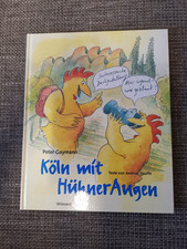 Köln mit Hühner Augen- Peter Gaymann - mit original Zeichnung und Unterschrift