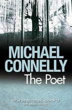 The Poet von Michael Connelly