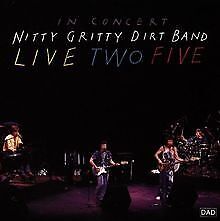 Live Two Five von Nitty Gritty Dirt Band | CD | Zustand sehr gut