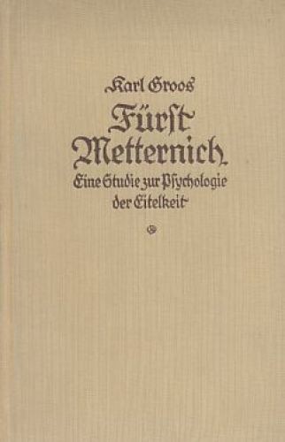 Fürst metternich eine studie - fürst, metternich.