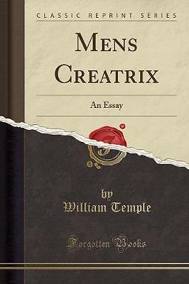 Mens creatrix essay classic - essay,