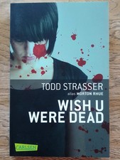 WISH U WERE DEAD von TODD