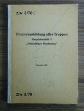 Pionierausbildung aller Truppen - Feldmäßiger Straßenbau - Dienstvorschrift 1962