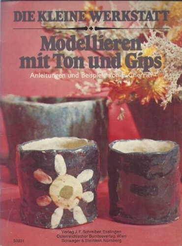 Modellieren mit ton und gips - modellieren,
