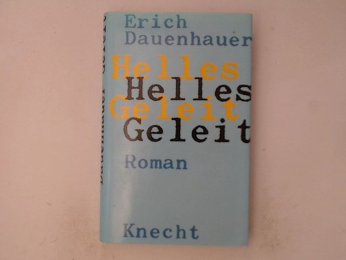 Helles geleit roman - helles,