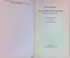 Das kreative Kind Schriften des Willmann-Instituts, München-Wien Montessori, Mar