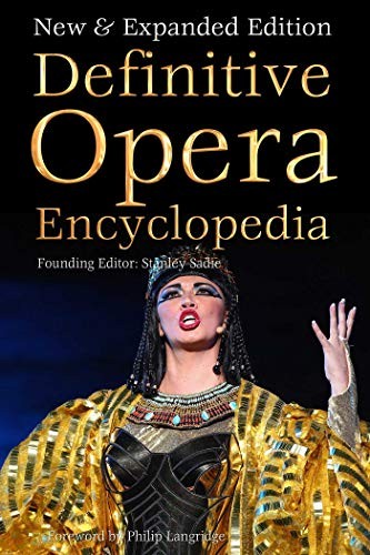 Definitive opera encyclopedia - opera,