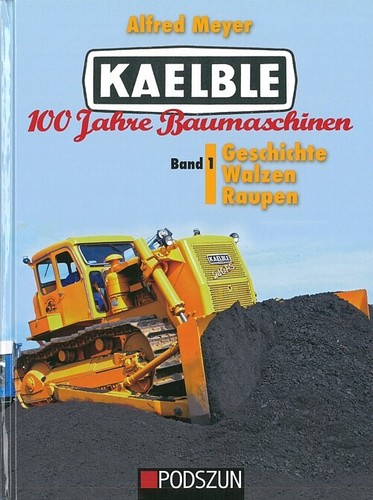 Kaelble 100 jahre - -,