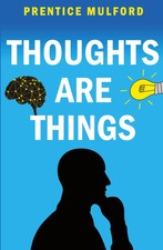 Thoughts are Things Prentice Mulford Taschenbuch Kartoniert / Broschiert 2022