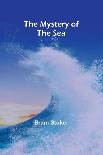 The mystery - sea, bram