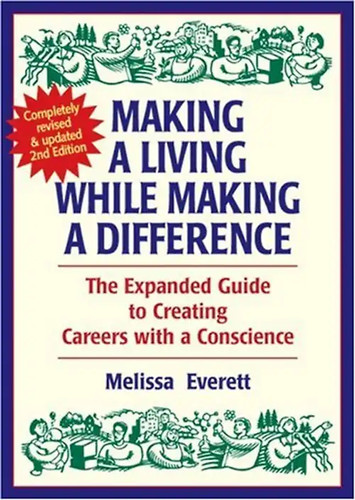 Making living while - making, a