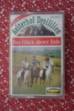 Reiterhof Dreililien - Das Glück dieser Erde - Folge 1  - Kassette/MC - Hörspiel