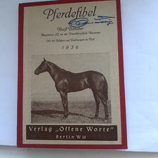 Pferde - Fibel von Horst Bötticher v. Kavallerieschule Hannover 1936