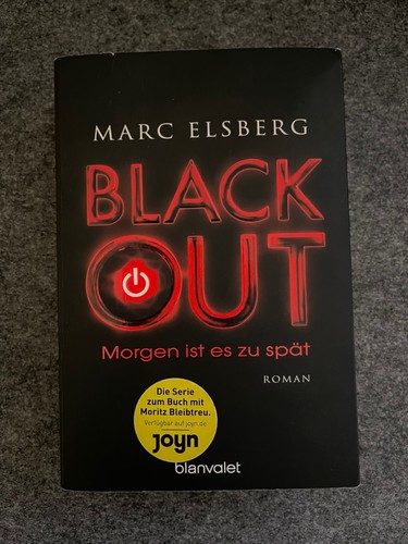 Blackout morgen ist es zu - -,