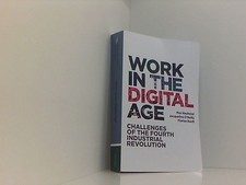 Work in the Digital Age: Challenges of the Fourth Industrial Revolution Neufeind