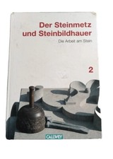 Der Steinmetz und Steinbildhauer Band 2 - Die Arbeit am Stein | 