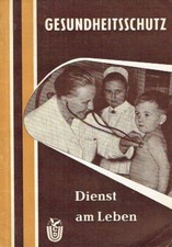Gesundheitsschutz Dienst am Leben CDU Politik Propaganda DDR 1957 Medizin