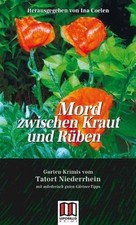 Mord zwischen Kraut und Rüben: Mordgeschichten und Gartenk... | Buch | guter Zustand