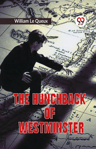 The hunchback westminster - hunchback, of