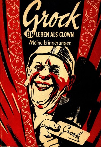 Grock ein leben als - grock,