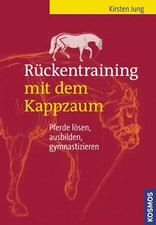 Rückentraining mit dem Kappzaum: Pferde lösen, ausb... | Buch | Zustand sehr gut