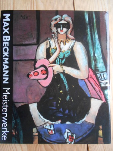 Max beckmann meisterwerke - max, :